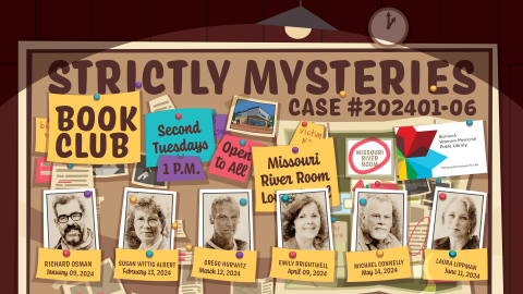 Poster for Strictly Mysteries Book Club, featuring dates and photos of featured authors. Meets second Tuesdays at 1 PM in the Missouri River Room.