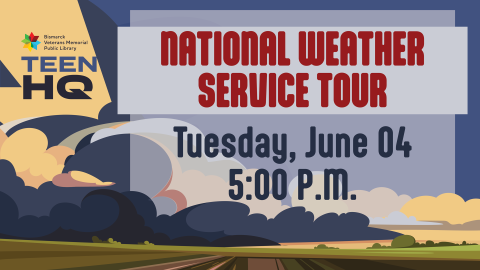 National Weather Service Tour for Teens, Tuesday, June 04, 5:00 p.m.