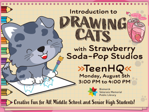 Join Strawberry Soda-Pop Studios for a fun Introduction to Drawing Cats at Teen HQ on August 5, from 3 PM to 4 PM. Creative fun for all middle school and senior high students!