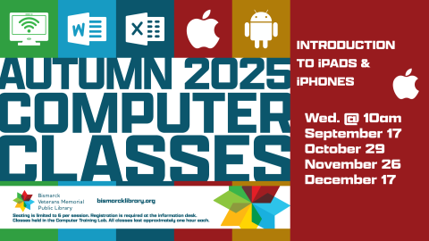 Bismarck Veterans Memorial Public Library Tech Classes: Introduction to iPads/iPhones