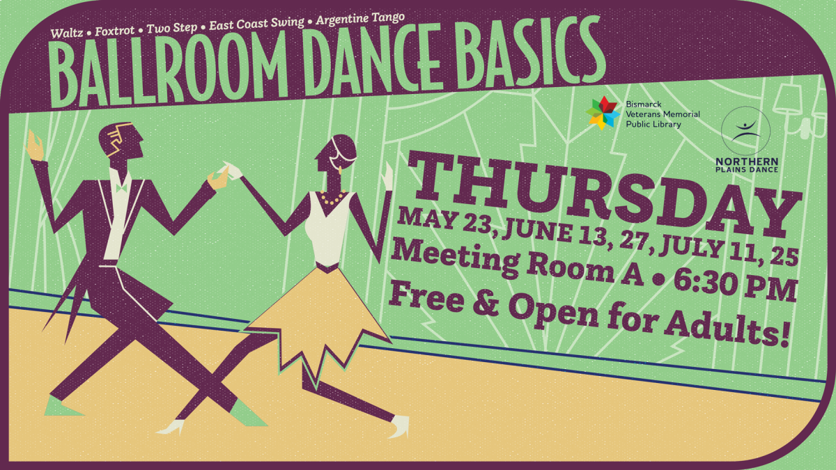  Free adult Ballroom Dance Basics at Bismarck Library with Northern Plains Dance.