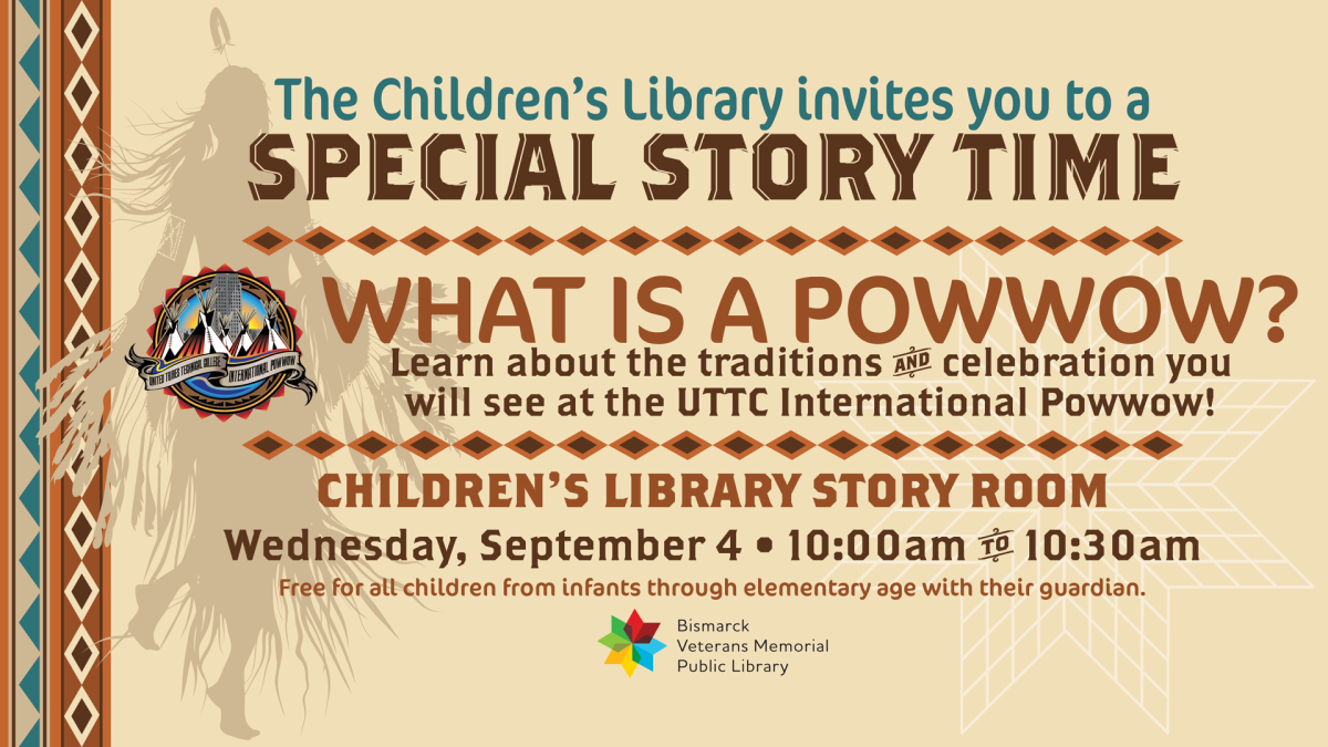 Learn about powwow traditions with stories, guest speakers, and more at the Children's Library Special Story Time on September 4, 10:00 AM. Open to all children with their guardians.