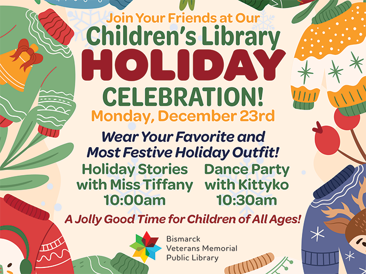 Children's Library Holiday Celebration on Monday, December 23, 2024