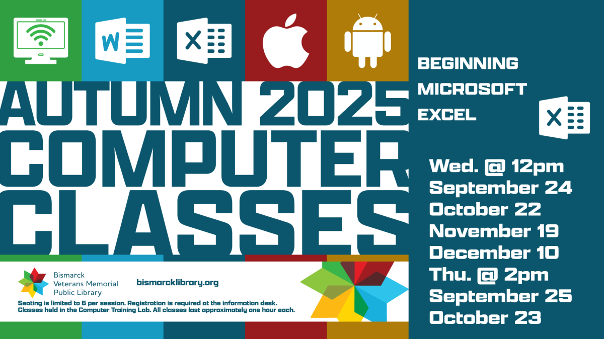 Bismarck Veterans Memorial Public Library Tech Classes: Beginning Microsoft Excel