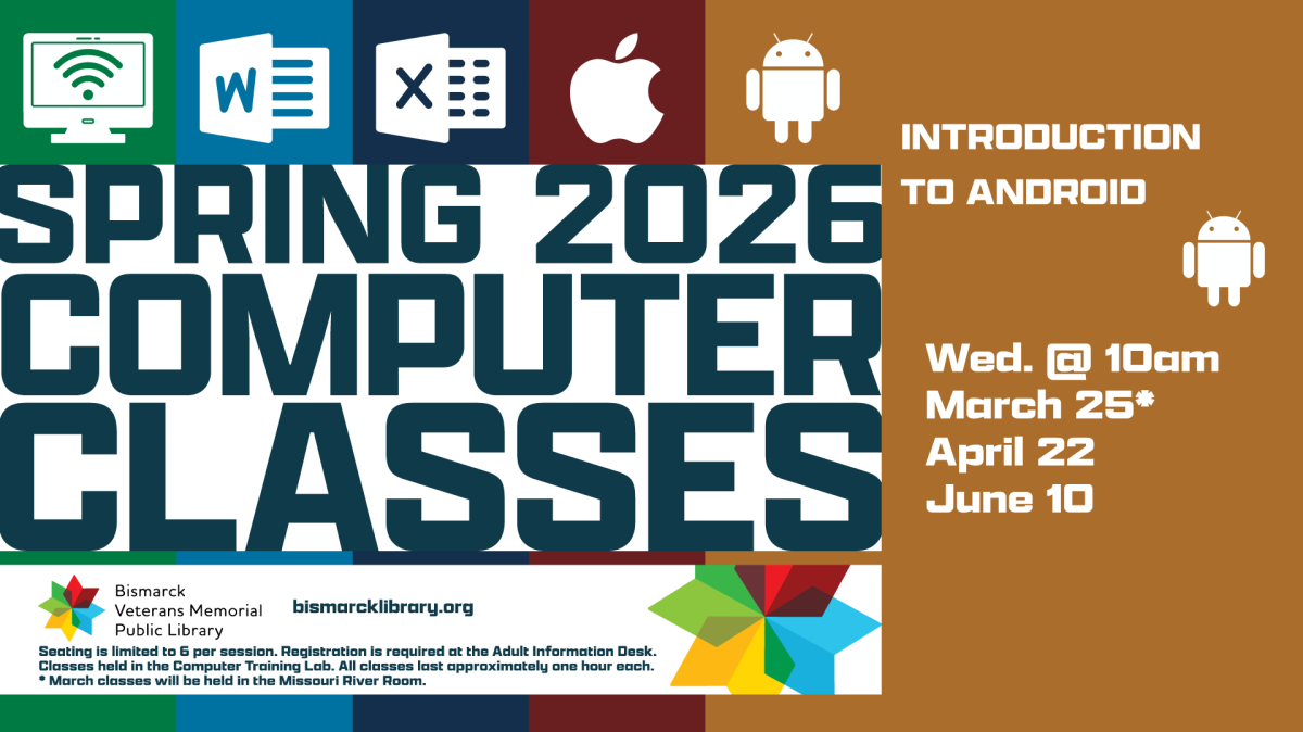 Bismarck Veterans Memorial Public Library Tech Classes: Introduction to Android